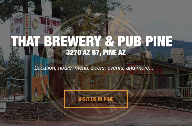 THAT Brewery and Pub in Pine